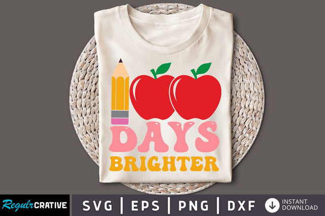 100 days brighter svg Design SVG Regulrcrative 