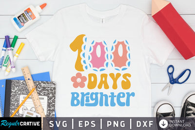 100 days brighter Svg Design SVG Regulrcrative 