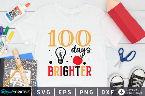 100 days brighter Svg Design SVG Regulrcrative 