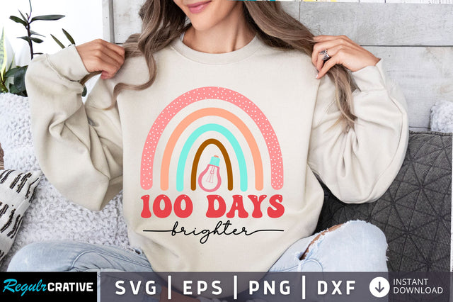 100 days brighter svg Design SVG Regulrcrative 