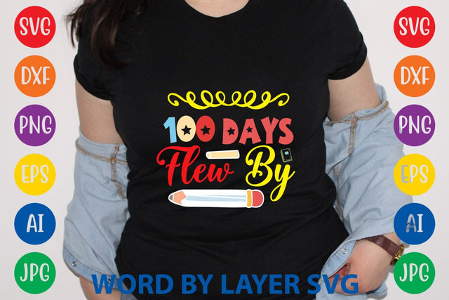 100 Days Flew By svg design SVG Rafiqul20606 