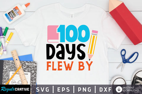 100 days flew by SVG Design SVG Regulrcrative 