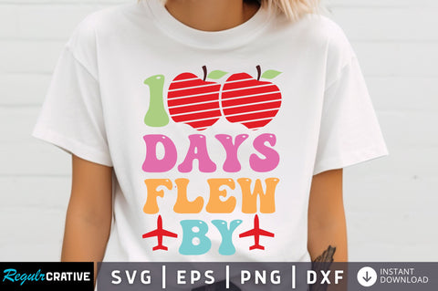 100 days flew by SVG Design SVG Regulrcrative 