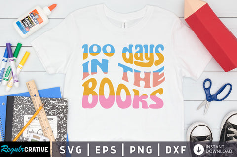 100 days in the books Svg Design SVG Regulrcrative 