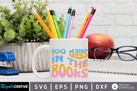 100 days in the books Svg Design SVG Regulrcrative 