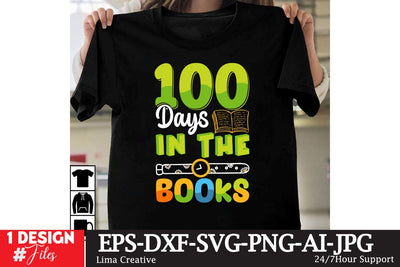 100 Days In The Books T-shirt Design,100th Day Of SVG,100th Day Of Sublimation,Welcome Back To School, Back to School Sublimation ,100th Day Of Sublimation Bundle Sublimation Insomnia Std 