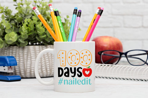 100 days nailed it SVG Design SVG Regulrcrative 