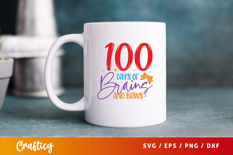 100 days of brains and bows Svg Design SVG Designangry 