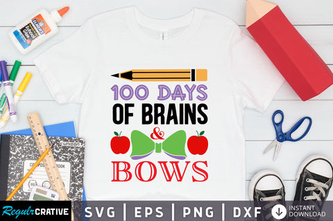 100 days of brains and bows Svg Design SVG Regulrcrative 