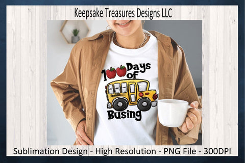 100 Days Of Busing Set, 20oz Tumbler, Key Ring & Shirt Design, 100 Days Of School Celebration, Sublimation PNG, Digital Download, Hand Drawn Sublimation Keepsake Treasures Designs LLC. 