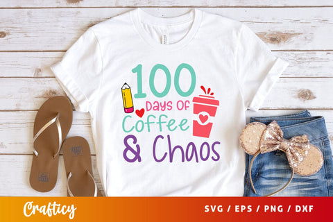 100 days of coffee And chaos Svg Design SVG Designangry 