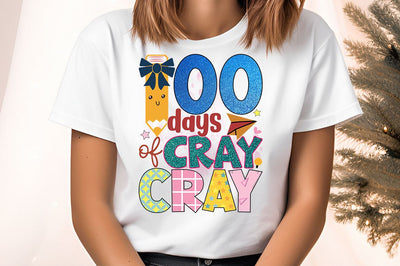 100 days of cray cray PNG Design Sublimation Designangry 