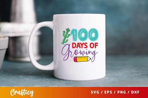 100 days of growing Svg Design SVG Designangry 