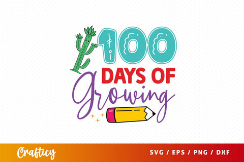 100 days of growing Svg Design SVG Designangry 