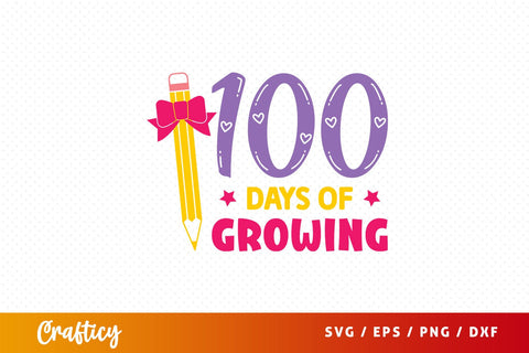 100 days of growing T shirt svg SVG Design SVG Designangry 