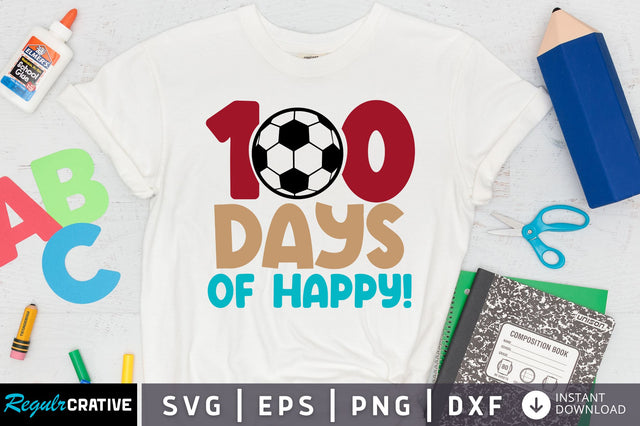 100 days of happy! SVG Design SVG Regulrcrative 