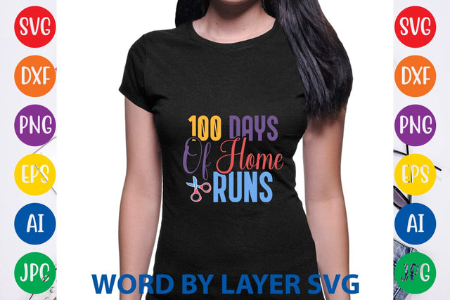 100 Days Of Home Runs svg design SVG Rafiqul20606 