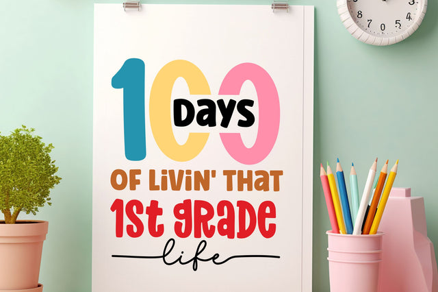 100 days of livin that 1st grade life SVG Design SVG Regulrcrative 