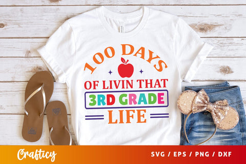 100 Days of livin that 3rd grade life SVG Design SVG Designangry 