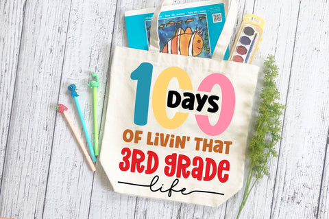 100 days of livin that 3rd grade life svg Design SVG Regulrcrative 