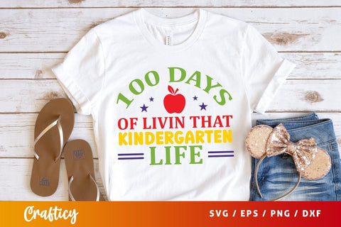 100 Days of livin that kindergarten life SVG Design SVG Designangry 