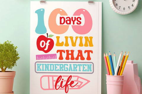 100 days of livin that kindergarten life SVG Design SVG Regulrcrative 