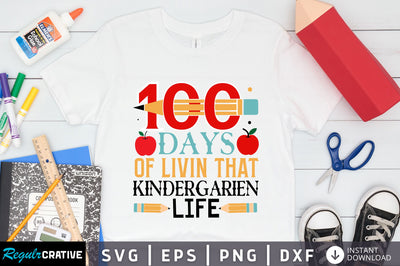 100 days of livin that Svg Design SVG Regulrcrative 