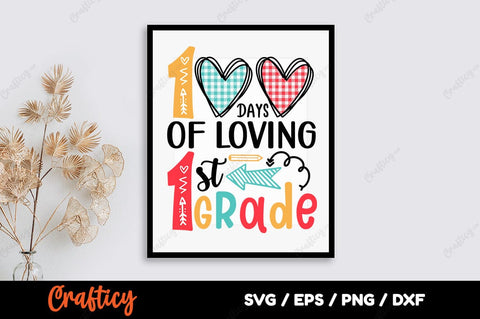 100 days of loving 1st grade SVG Design SVG Designangry 
