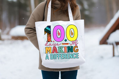 100 days of making a difference PNG Design Sublimation Designangry 