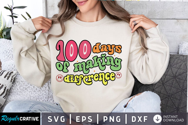 100 days of making difference svg Design SVG Regulrcrative 
