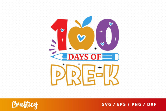 100 days of pre-k Svg Design SVG Designangry 