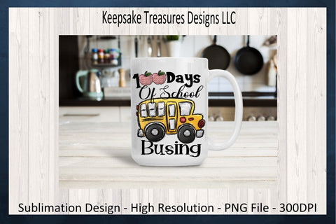 100 Days Of School Busing, 100 Days Of School Celebration, Bus Driver 100 Days Of School, Sublimation PNG, Digital Download, Hand Drawn Sublimation Keepsake Treasures Designs LLC. 