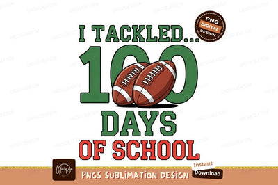 100 Days Of School Football Design Sublimation Designangry 