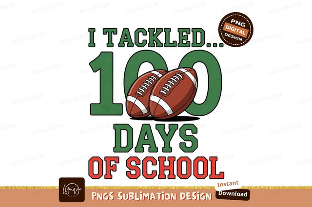 100 Days Of School Football Design Sublimation Designangry 