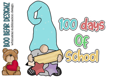 100 days of School Gnome Clipart Sublimation Boo Bear Designz 