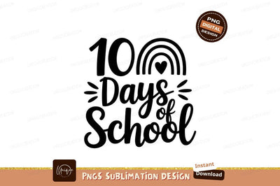 100 Days Of School Sublimation Design Sublimation Designangry 