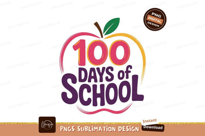 100 Days Of School Sublimation Png Sublimation Designangry 