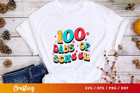 100 Days Of School SVG Design SVG Designangry 