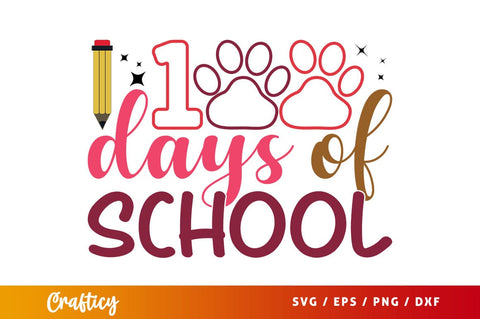 100 days of school Svg Design SVG Designangry 