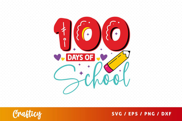 100 days of school Svg Design SVG Designangry 