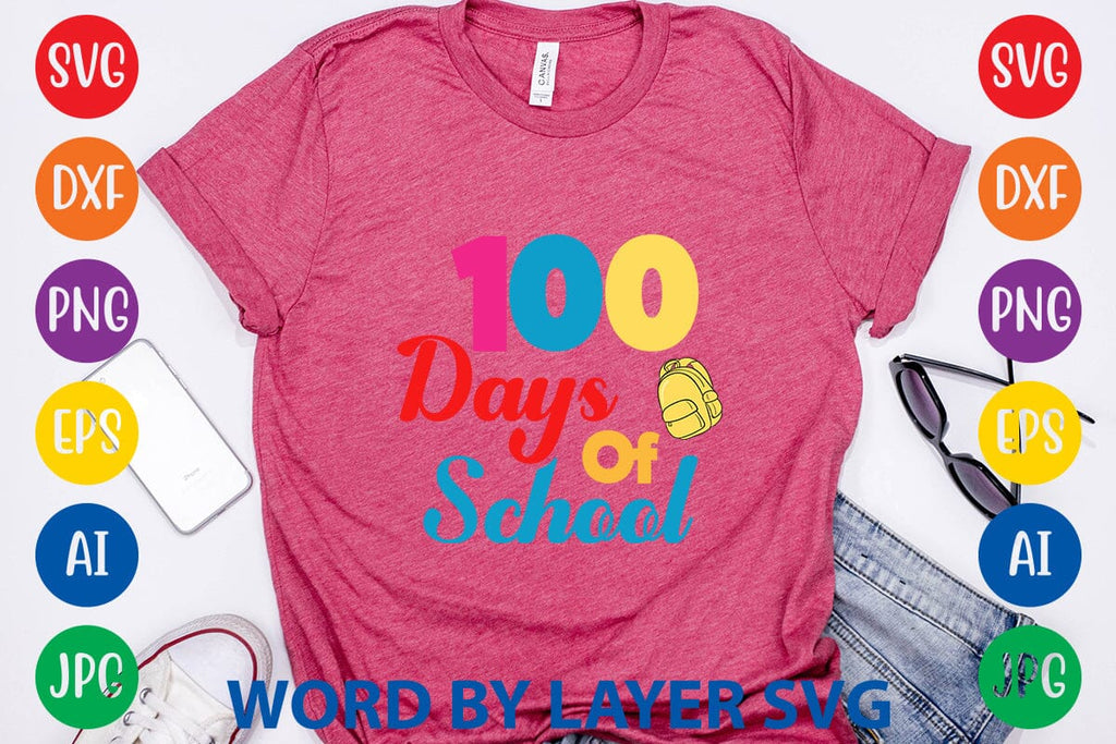 100 Days Of School svg design - So Fontsy