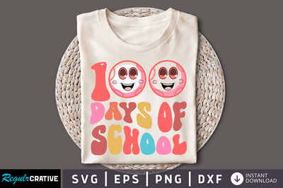 100 days of school svg Design SVG Regulrcrative 