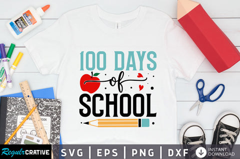 100 days of school Svg Design SVG Regulrcrative 