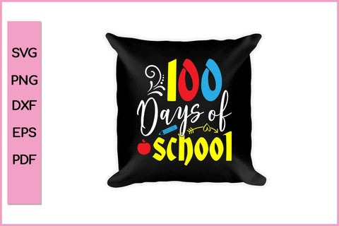 100 days of School T-shirt Funny 100 Day's School SVG PNG Craft Cut File SVG SVG Print File 