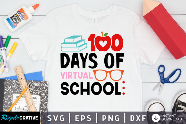 100 days of virtual school SVG Design SVG Regulrcrative 