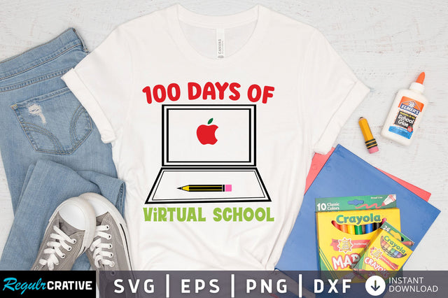 100 days of virtual school SVG Design SVG Regulrcrative 