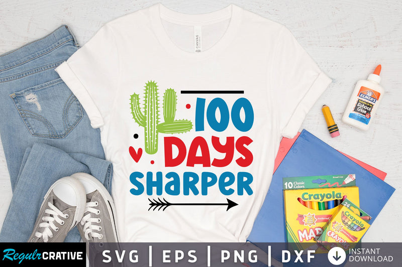 100 days sharper Svg Design SVG Regulrcrative 