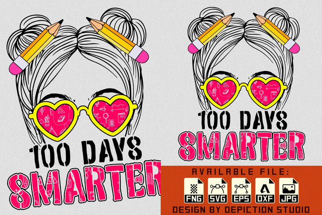 100 Days Smarter Messy Bun T-Shirt, Teacher Shirt, Back To School Teacher Shirt, Messy Bun Shirt Print Template Sketch DESIGN Depiction Studio 