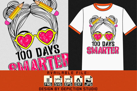 100 Days Smarter Messy Bun T-Shirt, Teacher Shirt, Back To School Teacher Shirt, Messy Bun Shirt Print Template Sketch DESIGN Depiction Studio 