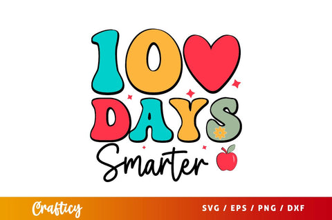 100 Days Smarter svg Design SVG Designangry 